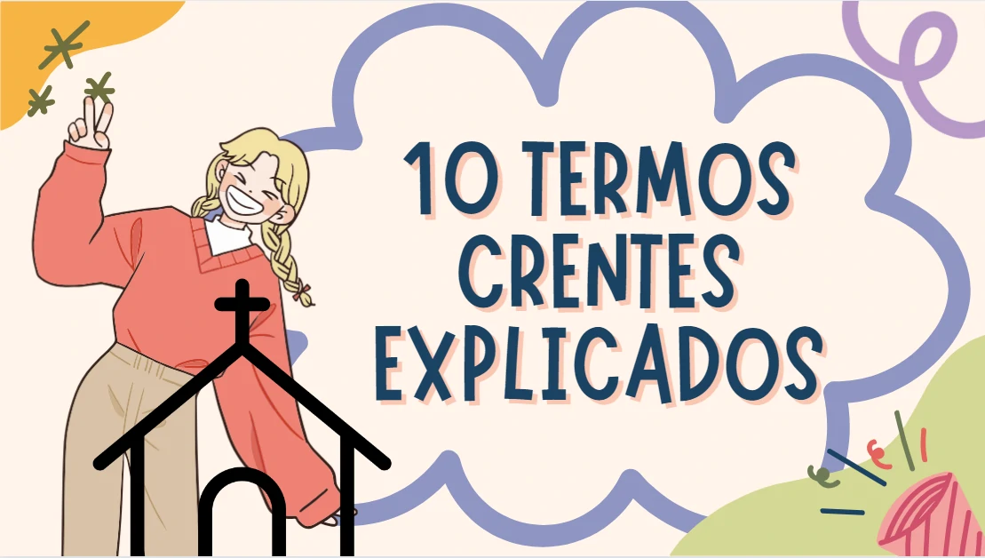10 Gírias ou termos que crentes evangélicos usam para você entender